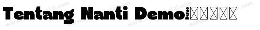 Tentang Nanti Demo字体转换
